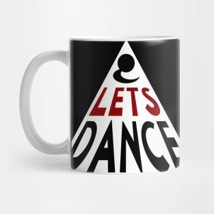 Triangle dance trend - lets dance Mug